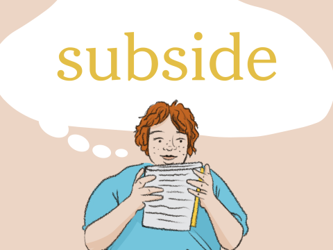 subside